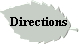 Directions