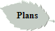 Plans