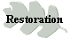 Restoration