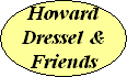 Howard
Dressel &
Friends